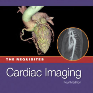 Cardiac Imaging The Requisites