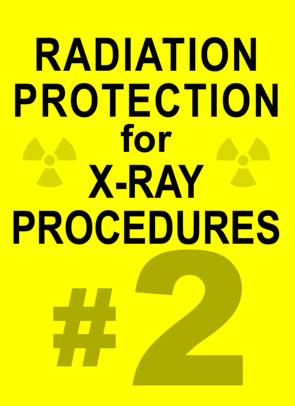 PART 2 Radiation Protection for X-ray Procedures