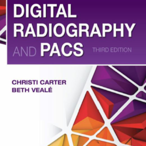 Digital Radiography and PACS -3rd Ed