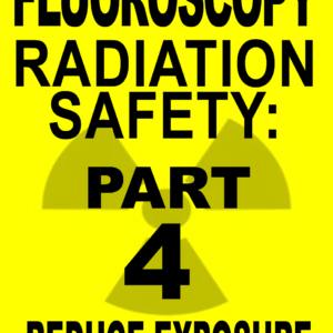 Fluoroscopy Radiation Safety CME